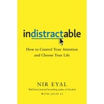 Cover of Indistractable by Nir Eyal