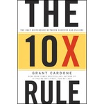 Cover of The 10X Rule by Grant Cardone