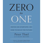 Cover of Zero to One by Peter Thiel & Blake Masters